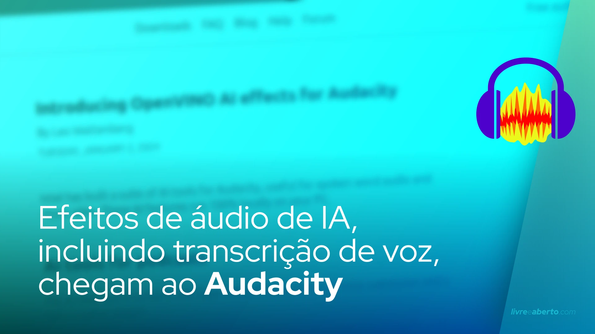 Efeitos de áudio de IA, incluindo transcrição de voz, chegam ao Audacity