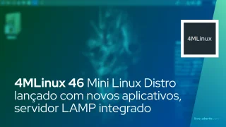 4MLinux 46 Mini Linux Distro lançado com novos aplicativos, servidor LAMP integrado