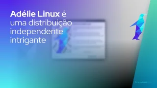 Adélie Linux é uma distribuição independente intrigante