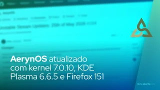 AerynOS atualizado com kernel 7.0.10, KDE Plasma 6.6.5 e Firefox 151