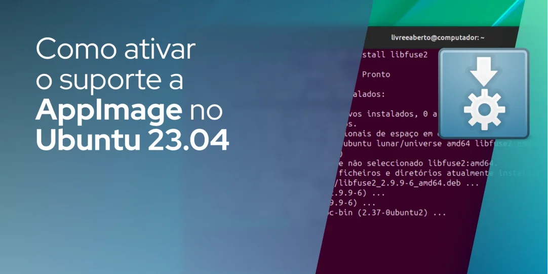 Como ativar o suporte a AppImage no Ubuntu 23.04