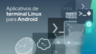 Aplicativos de terminal Linux para Android