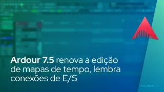 Ardour 7.5 renova a edição de mapas de tempo, lembra conexões de E/S por dispositivo
