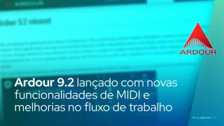 Ardour 9.2 lançado com novas funcionalidades de MIDI e melhorias no fluxo de trabalho