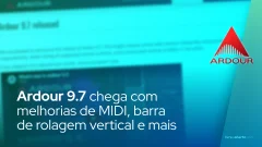 Ardour 9.7 chega com melhorias de MIDI, barra de rolagem vertical e suporte a superfícies de controle