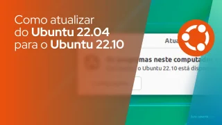 Como atualizar do Ubuntu 22.04 para o Ubuntu 22.10