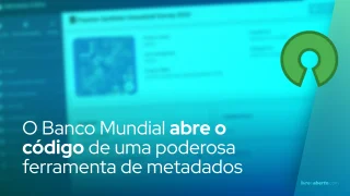 O Banco Mundial abre o código de uma poderosa ferramenta de metadados