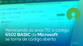 Reiniciando os anos 70: o código 6502 BASIC da Microsoft se torna de código aberto