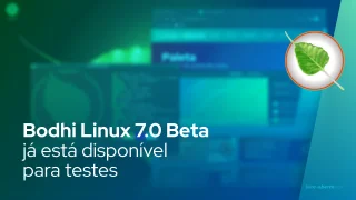Bodhi Linux 7.0 Beta já está disponível para testes