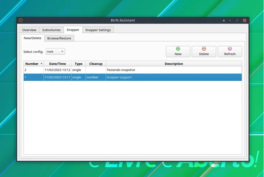 Btrfs Assistant mostrando uma lista de instantâneos Btrfs Assistant mostrando uma lista de instantâneos