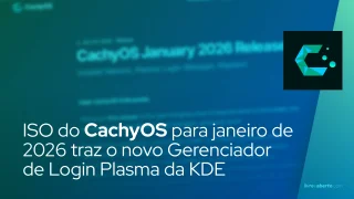 ISO do CachyOS para janeiro de 2026 traz o novo Gerenciador de Login Plasma da KDE
