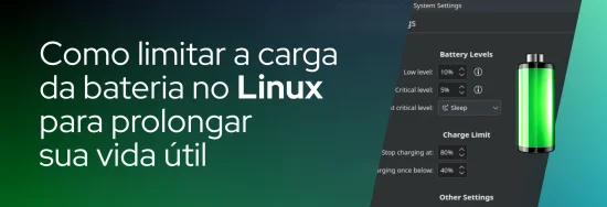 Como limitar a carga da bateria no Linux para prolongar sua vida útil