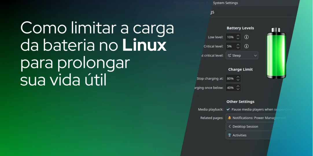 Como limitar a carga da bateria no Linux para prolongar sua vida útil