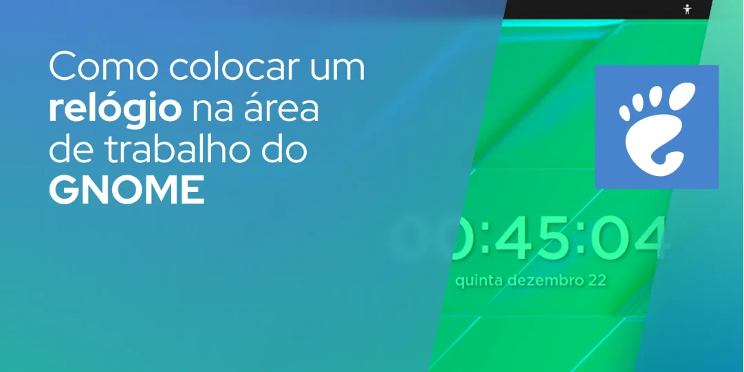 Como colocar um relógio na área de trabalho do GNOME