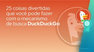 25 coisas divertidas que você pode fazer com o mecanismo de busca DuckDuckGo