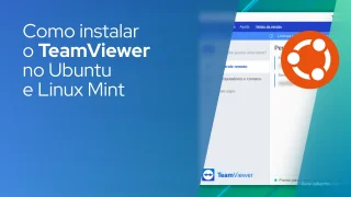 Como instalar o TeamViewer no Ubuntu e Linux Mint