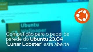 Competição para o papel de parede do Ubuntu 23.04 'Lunar Lobster' está aberta