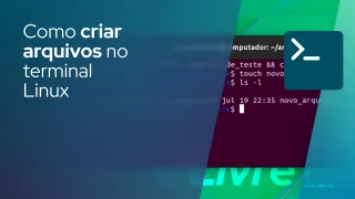Como criar arquvos no terminal Linux
