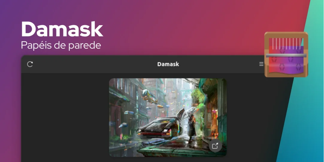 Damask é um aplicativo de papel de parede para Linux