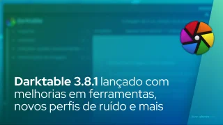 Darktable 3.8.1 lançado com ferramenta de cura mais rápida, novos perfis de ruído e muitas correções de bugs