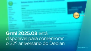 O Grml 2025.08 baseado no Debian Trixie está disponível para comemorar o 32º aniversário do Debian