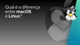 Qual é a diferença entre macOS e Linux?