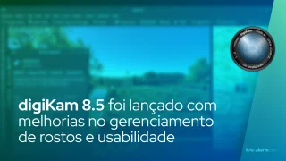 digiKam 8.5 foi lançado com melhorias no gerenciamento de rostos e usabilidade de rótulos de cores