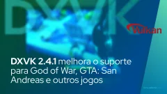 DXVK 2.4.1 melhora o suporte para God of War, GTA: San Andreas e outros jogos