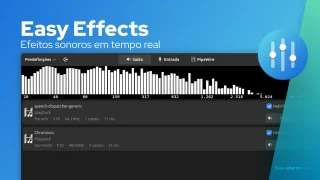Aplique efeitos em tempo real ao áudio com Easy Effects