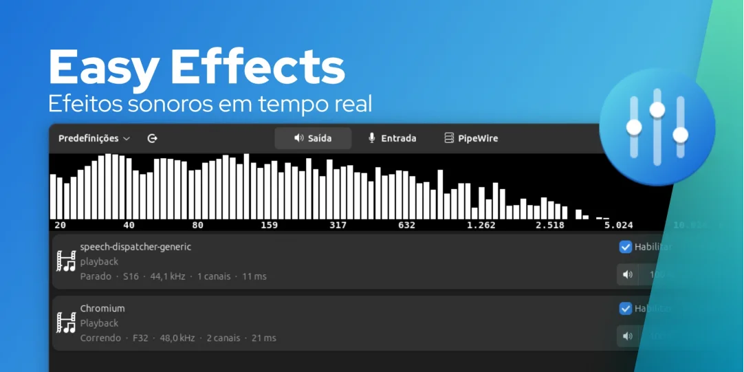 Aplique efeitos em tempo real ao áudio com Easy Effects