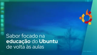 Sabor focado na educação do Ubuntu de volta às aulas