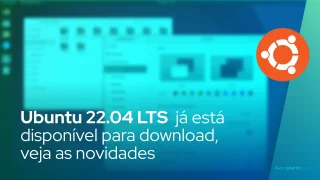 Ubuntu 22.04 LTS (Jammy Jellyfish) já está disponível para download, veja as novidades