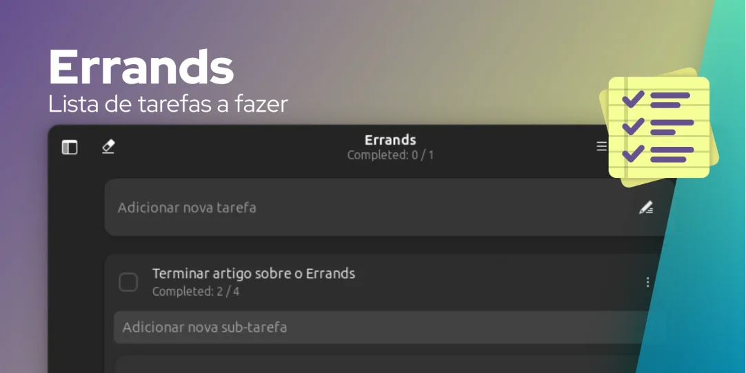 Errands é um aplicativo Linux que não complica demais suas tarefas a fazer