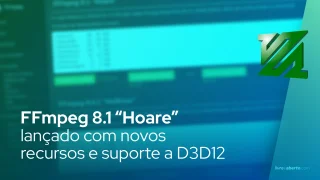 FFmpeg 8.1 “Hoare” lançado com novos recursos e suporte a D3D12