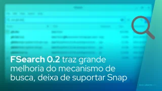 FSearch 0.2 traz grande melhoria do mecanismo de busca, deixa de suportar Snap