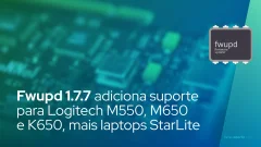 Fwupd 1.7.7 adiciona suporte para Logitech M550, M650 e K650, mais laptops StarLite