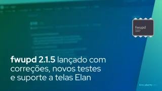 fwupd 2.1.5 traz correções, novos testes e suporte a telas Elan
