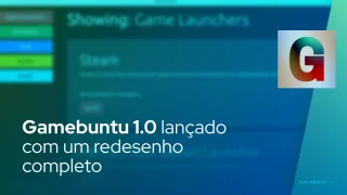 Gamebuntu 1.0 lançado com um redesenho completo para permitir que você instale apenas o que você precisa