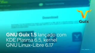 GNU Guix 1.5 lançado com KDE Plasma 6.5, kernel GNU Linux-Libre 6.17