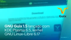 GNU Guix 1.5 lançado com KDE Plasma 6.5, kernel GNU Linux-Libre 6.17