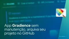 App Gradience sem manutenção, arquiva seu projeto no GitHub