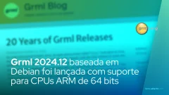 A distribuição Linux Grml 2024.12 baseada em Debian foi lançada com suporte para CPUs ARM de 64 bits