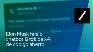 Elon Musk fará o chatbot Grok da xAI de código aberto
