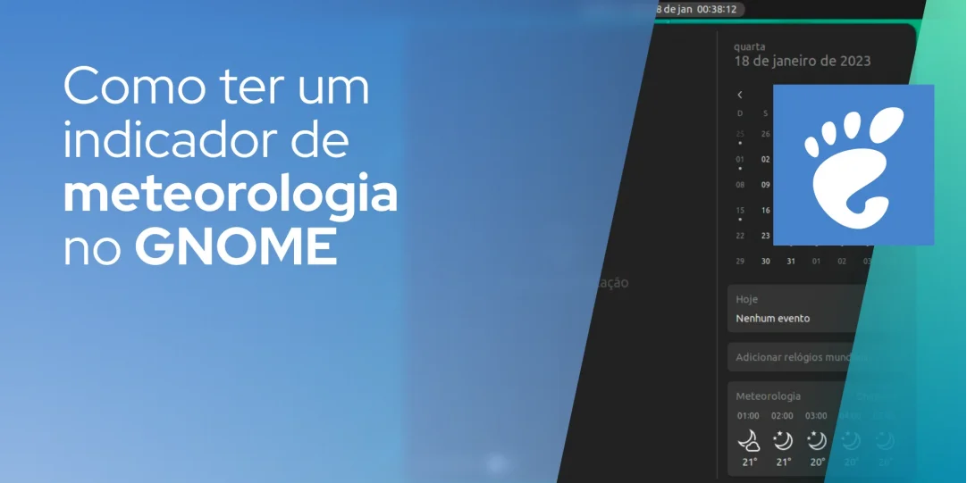 Como ter um indicador de meteorologia no GNOME