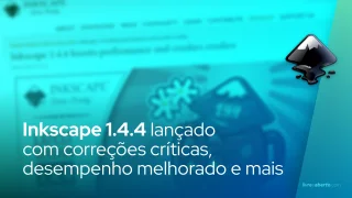 Inkscape 1.4.4 lançado com correções críticas, desempenho melhorado e suporte a Windows ARM