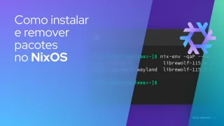 Como instalar e remover pacotes no NixOS