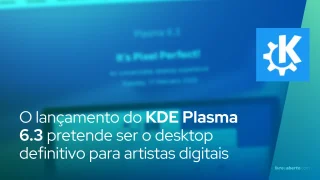 O lançamento do KDE Plasma 6.3 pretende ser o desktop definitivo para artistas digitais