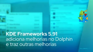 KDE Frameworks 5.91 adiciona operações de arquivo como root no Dolphin e traz outras melhorias