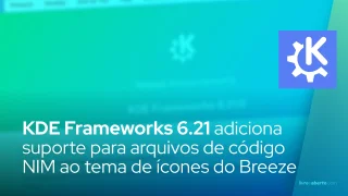 KDE Frameworks 6.21 adiciona suporte para arquivos de código NIM ao tema de ícones do Breeze