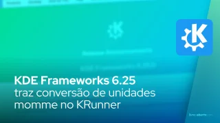 KDE Frameworks 6.25 traz conversão de unidades momme no KRunner